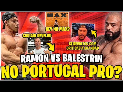 RAMON E BALESTRIN JUNTOS NO PORTUGAL PRO? CARIANI REVELOU! REY NA MAX? BRUNO MORAES MANDA O PAPO!
