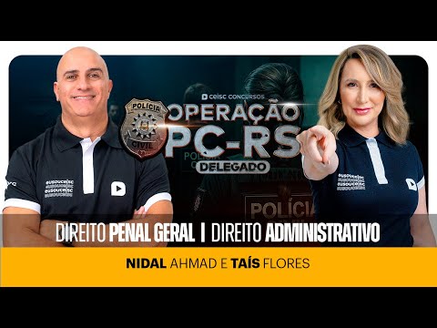 Concurso PC-RS Delegado: Aula de Direito Penal e Direito Administrativo | Operação PC-RS Delta