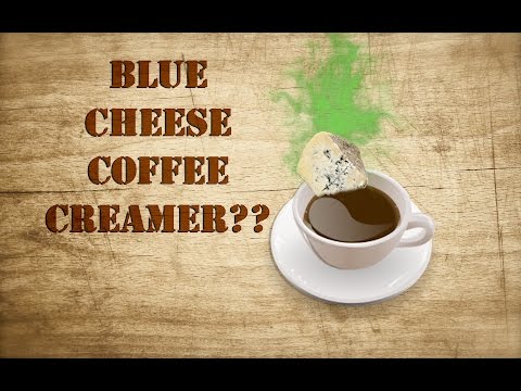 Blue Cheese as a Coffee Creamer??