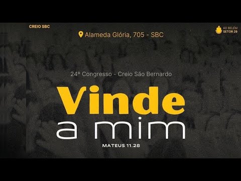 24º CONGRESSO CREIO SBC "VINDE A MIM" - ENCERRAMENTO | 19/11/2023