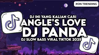 Download lagu DJ ANGEL LOVE DJ PANDA SLOW BASS VIRAL TIKTOK 2025 mp3 Download lagu DJ ANGEL LOVE DJ PANDA SLOW BASS VIRAL TIKTOK 2025 mp3