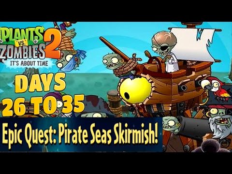 Plants Vs Zombies 2-Pirate Seas Skirmish! Days {26 To 35} Non PowerUp Stock Plants Walkthrough