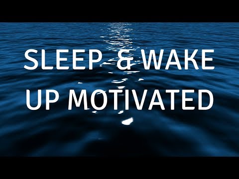 FALL ASLEEP & WAKE UP MOTIVATED (MUSIC)A guided SLEEP meditation to help you sleep deeply  and focus