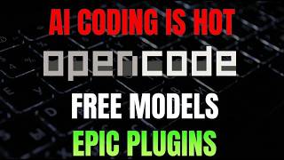 OpenCode Deep Dive: The OpenSource Claude Code with FreeModels and Killer Plugins⬇️Good stuff below.