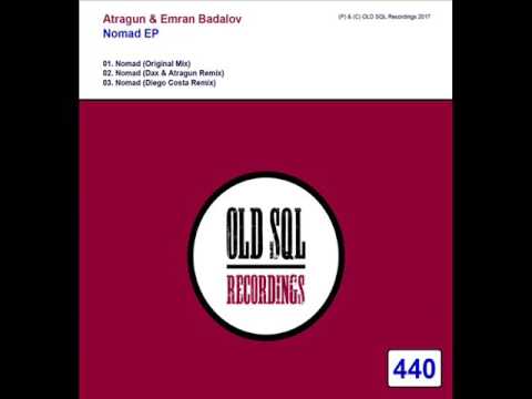 Atragun & Emran Badalov - Nomad (Original Mix)