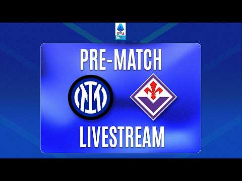 🔴 PRE-MATCH LIVE | INTER-FIORENTINA | Serie A Enilive 2026/27