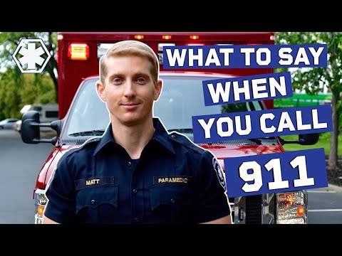 What to Say When you Call 911 | Paramedic Approved | Episode 4