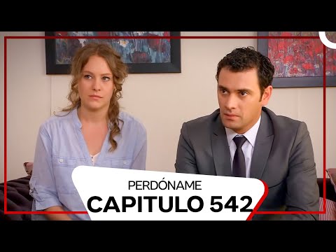 Perdóname Episodio 542 (Doblado en Español)