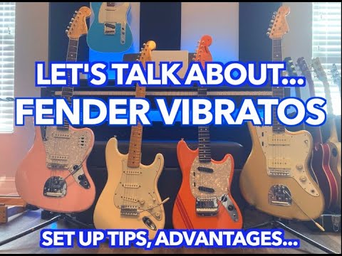 Fender Vibrato systems! A breakdown and some advice for setting each up.