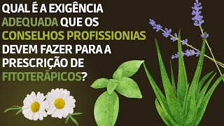 Qual é a exigência adequada de formação em fitoterapia?