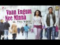 Endrendrum Punnagai - Vaan Engum Nee Minna Video | Harris Jayaraj