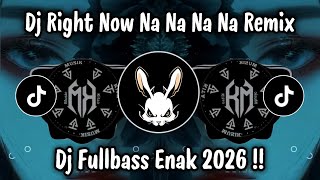 Download lagu DJ RIGHT NOW NA NA NA NA REMIX - DJ FULLBASS TERBARU 2026 mp3