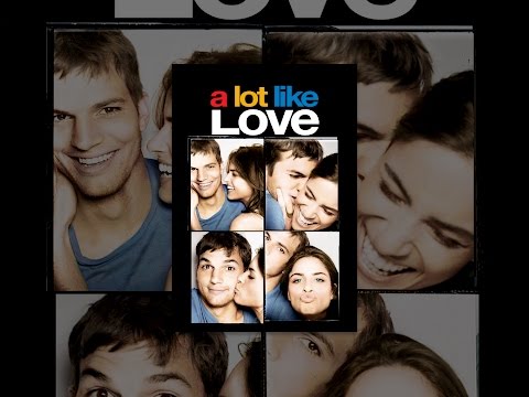 A Lot Like Love