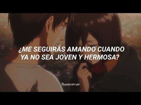 ¿Me seguirás amando cuando ya no sea joven y hermosa?