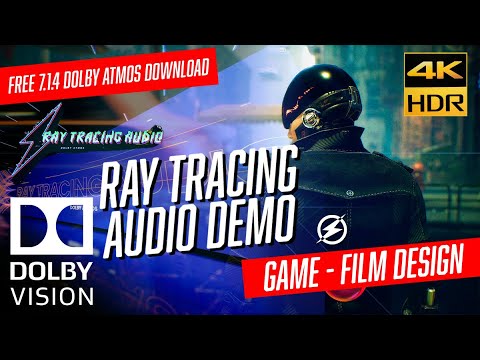 DOLBY ATMOS 7.1.4 "Ray Tracing Audio" DEMO for SOUNDBARS & HOME THEATERS DV [4KHDR] - FREE DOWNLOAD