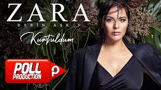 Zara - Kurtuldum - ( Official Audio )