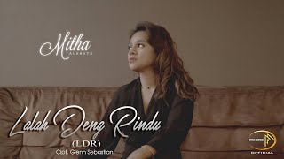 Download lagu LALAH DENG RINDU BY MITHA TALAHATU FULL HD... mp3