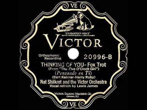 1928 HITS ARCHIVE: Thinking Of You - Nat Shilkret (Lewis James, vocal)