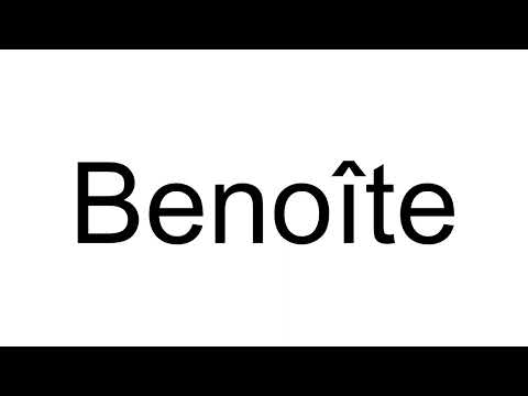 How to Pronounce Benoîte (French)