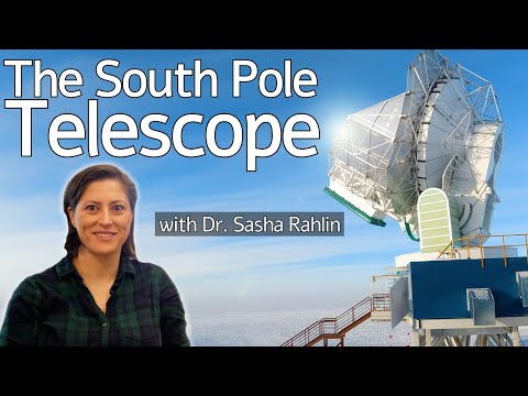 The South Pole Telescope - Studying the Big Bang at the bottom of the world!