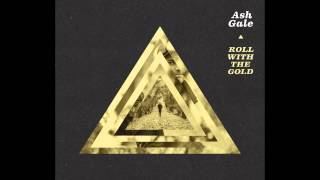 Ash Gale - End Up With You {Audio}