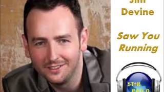 Jim Devine - Saw You Running
