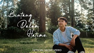 Download lagu Raffa Affar - Bintang Dalam Hatimu mp3 Download lagu Raffa Affar - Bintang Dalam Hatimu mp3