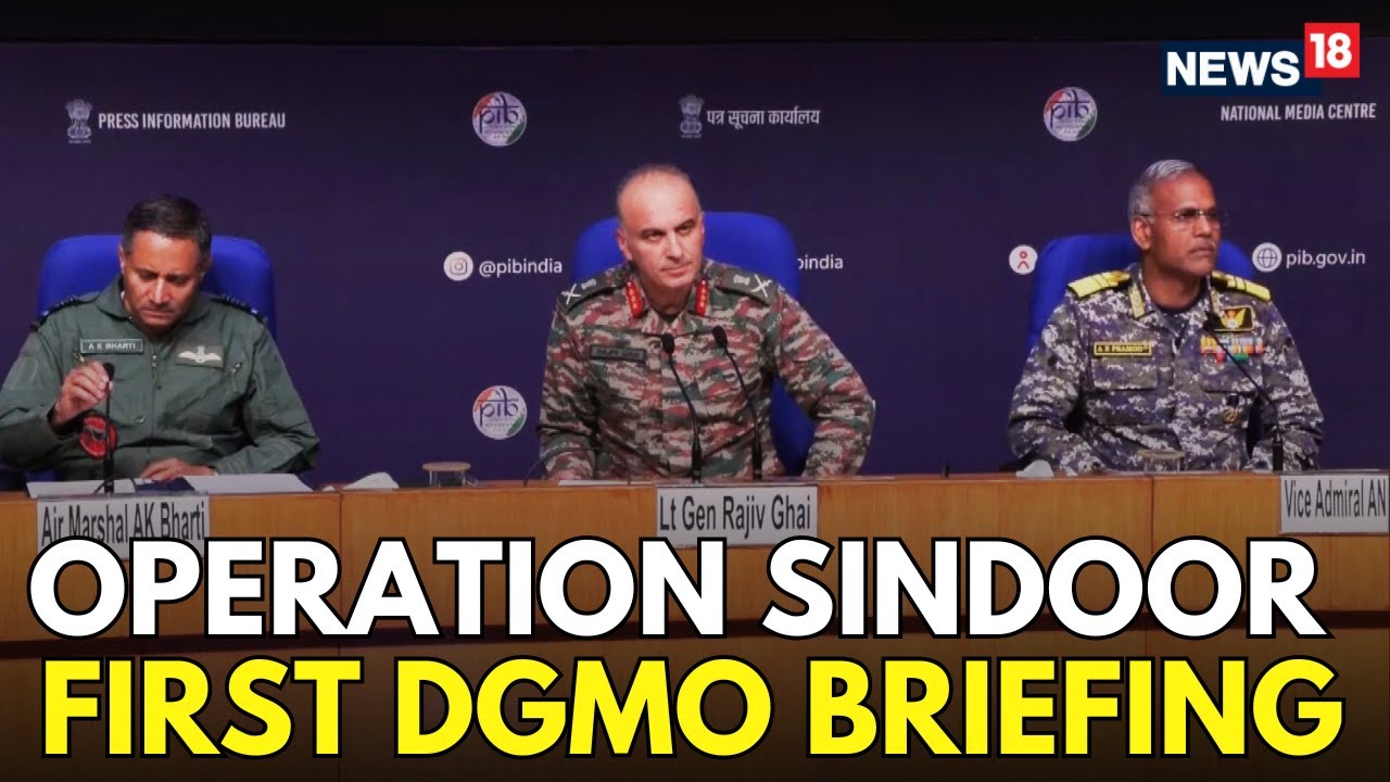 LIVE: DGMO Lt Gen Rajiv Ghai Briefs Media On Operation Sindoor | India Pakistan War Updates | N18G