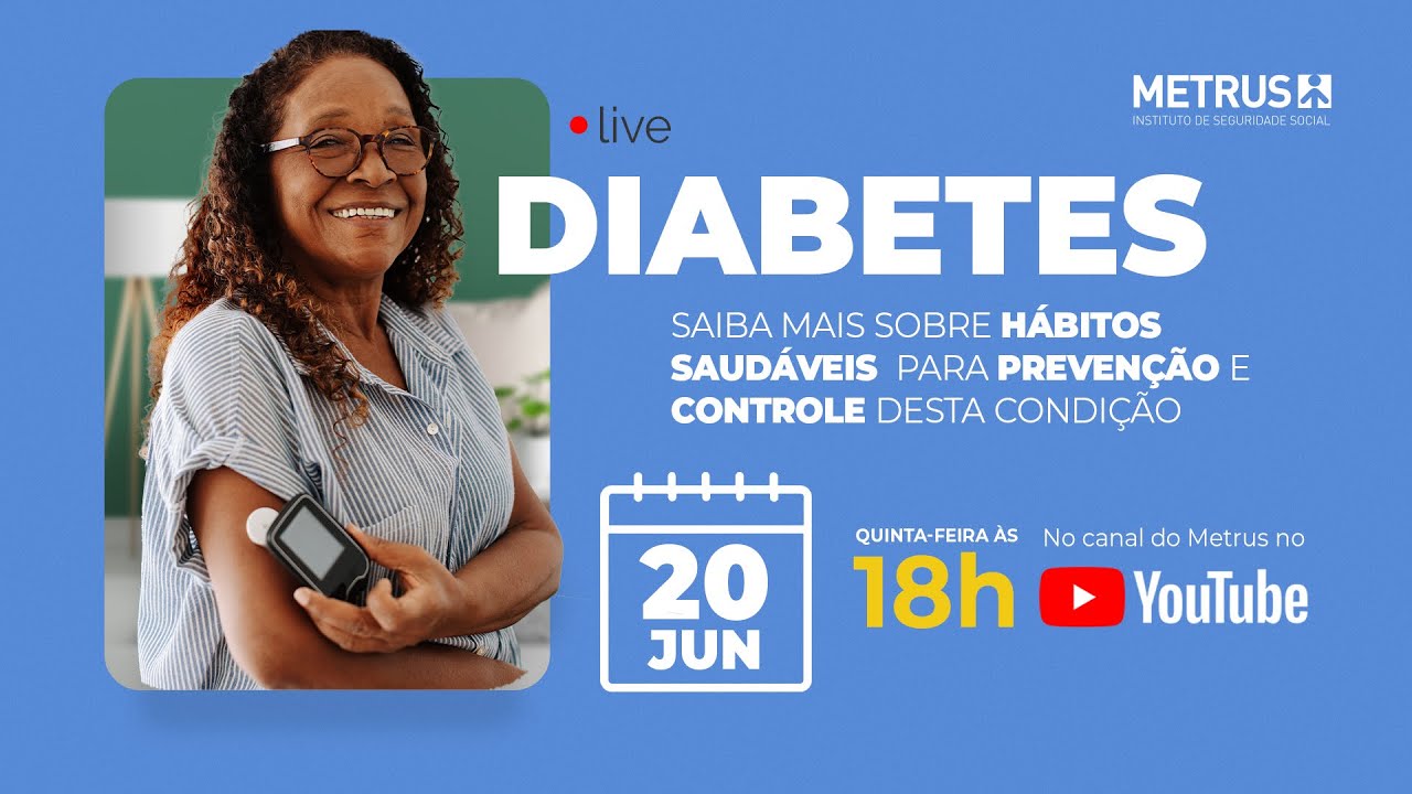 Diabetes: Saiba mais sobre hábitos saudáveis  para prevenção e controle desta condição