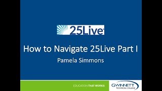 25Live Tutorial: How to Navigate 25Live Part 1 [CC]