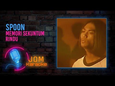 Spoon - Memori Sekuntum Rindu (Official Karaoke Video)