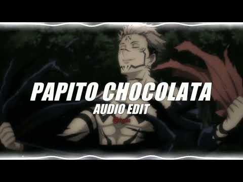 papito chocolata - seya (slowed) [edit audio]