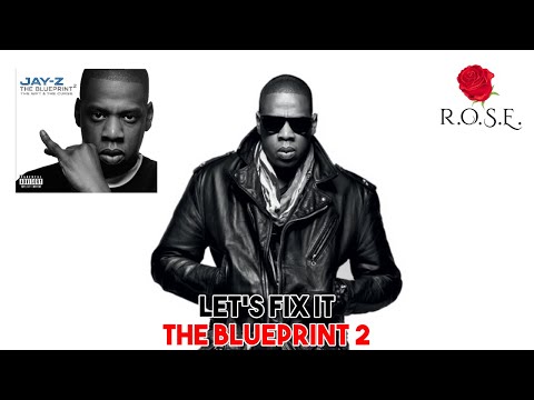 Let's Fix It | Jay-Z "The Blueprint 2"