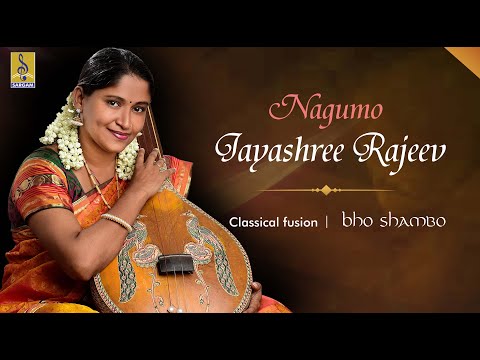 Nagumo.... | Classical Fusion by Jayashree Rajeev | Bho Shambho