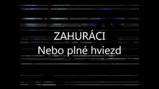 Video ZAHURACI - Nebo plné hviezd