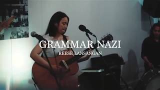 Grammar Nazi — Reese Lansangan [Fete De La Musique 2018]