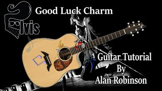 How to Play: Good Luck Charm by Elvis - Acoustically (easy)