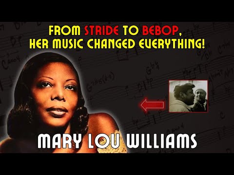 The Forgotten Jazz Pioneer: Mary Lou Williams’ Unbelievable Story