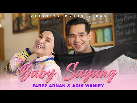 Adik Waniey & Farez Adnan - Baby Sayang ( Official Music Video ) Versi Kelantan
