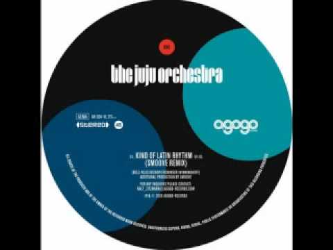 The JUJU Orchestra - Kind Of Latin Rhythm - Smoove remix