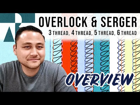 Different types of overlocks / sergers & stitches?  Merrow, 3 Thread, 4 Thread, 5 Thread, 6 Thread