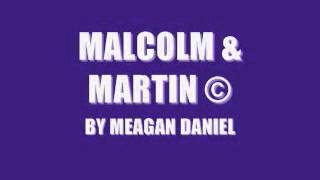 Malcolm & Martin