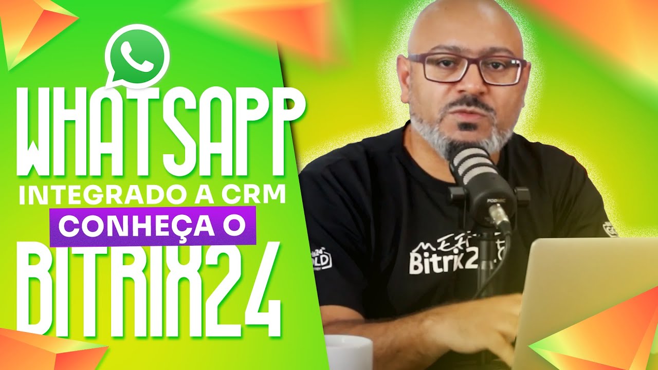 WhatsApp integrado a CRM? Conheça o Bitrix24!