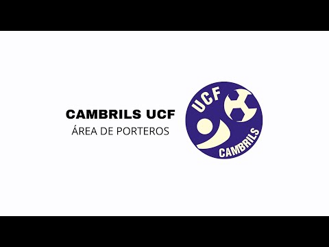 ENTRENAMIENTO DE PORTEROS | CAMBRILS UCF