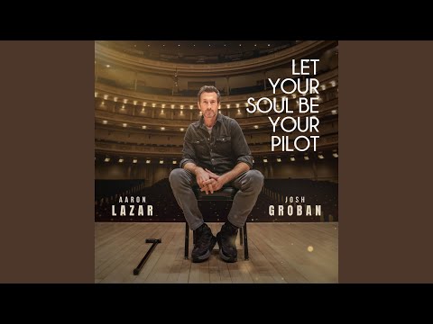 Video thumbnail for Let Your Soul Be Your Pilot