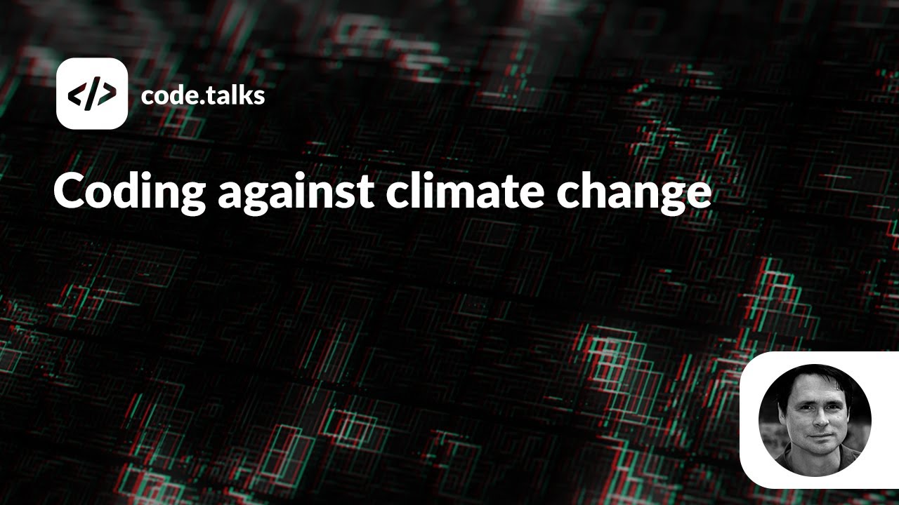 code.talks 2022 - Coding against climate change