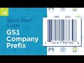 Quick Start Guide - GS1 Company Prefix