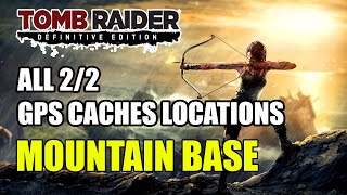 Tomb Raider | Mountain Base GPS Caches Locations (All 2 GPS Caches Locations)