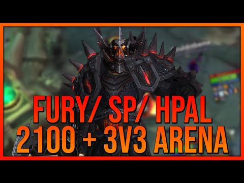 Rank 1 Fury / Shadow Priest / HPal 3v3 Arena to 2100+ - WoW Dragonflight Season 1 PvP