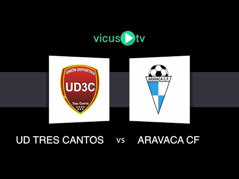 UD Tres Cantos vs Aravaca CF B